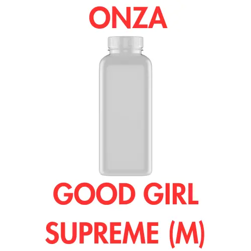 ONZA - GOOD GIRL SUPREME (M)